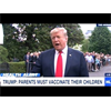 Trump "They Have To Get Their Shots! The Vaccinations Are So Important!"