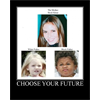 Choose Your Future