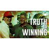 Truth or "Winning?"