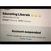 Education for Liberals half a million follower account killed permanently by twitter