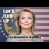 Call The Department Of Justice LOCK HER UP