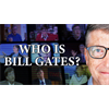 "Who Is Bill Gates" documentary by Corbett Report