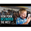 How ((Pornography)) destroyed the West