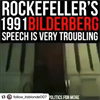 Leaked Rockefeller 1991 Bilderberg Speech