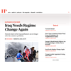 You can't make this shit up. Here is an example of what corporate mainstream media is pushing: "Iraq Needs Regime Change Again"